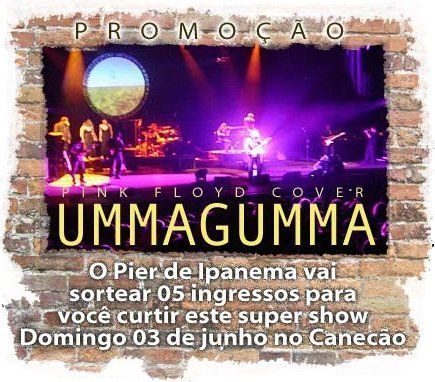 Promoção Pier de Ipanema leva você ao Ummagumma no Canecão